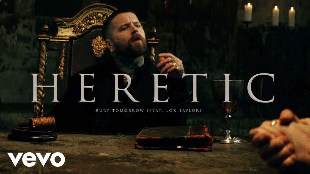 bury tomorrow heretic feat. loz taylor official video