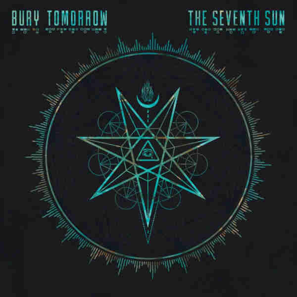 Bury Tomorrow - 2023 - The Seventh Sun