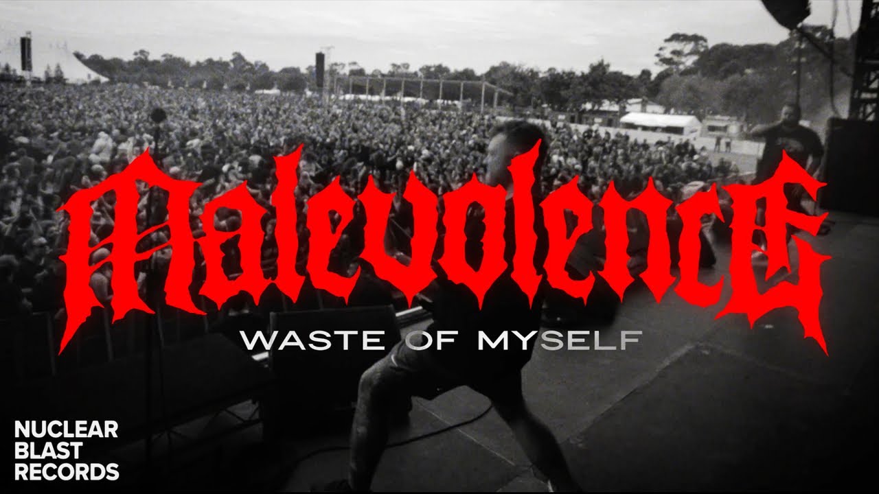 malevolence waste of myself official audio