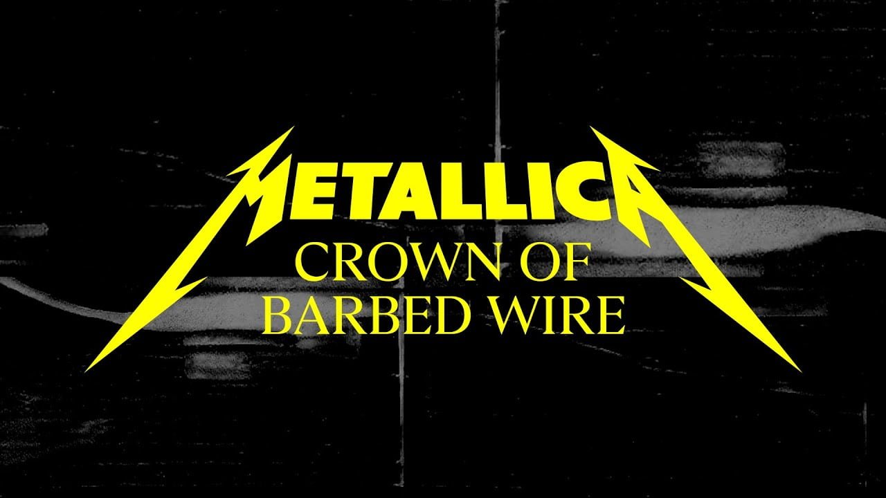 metallica crown of barbed wire official lyric video