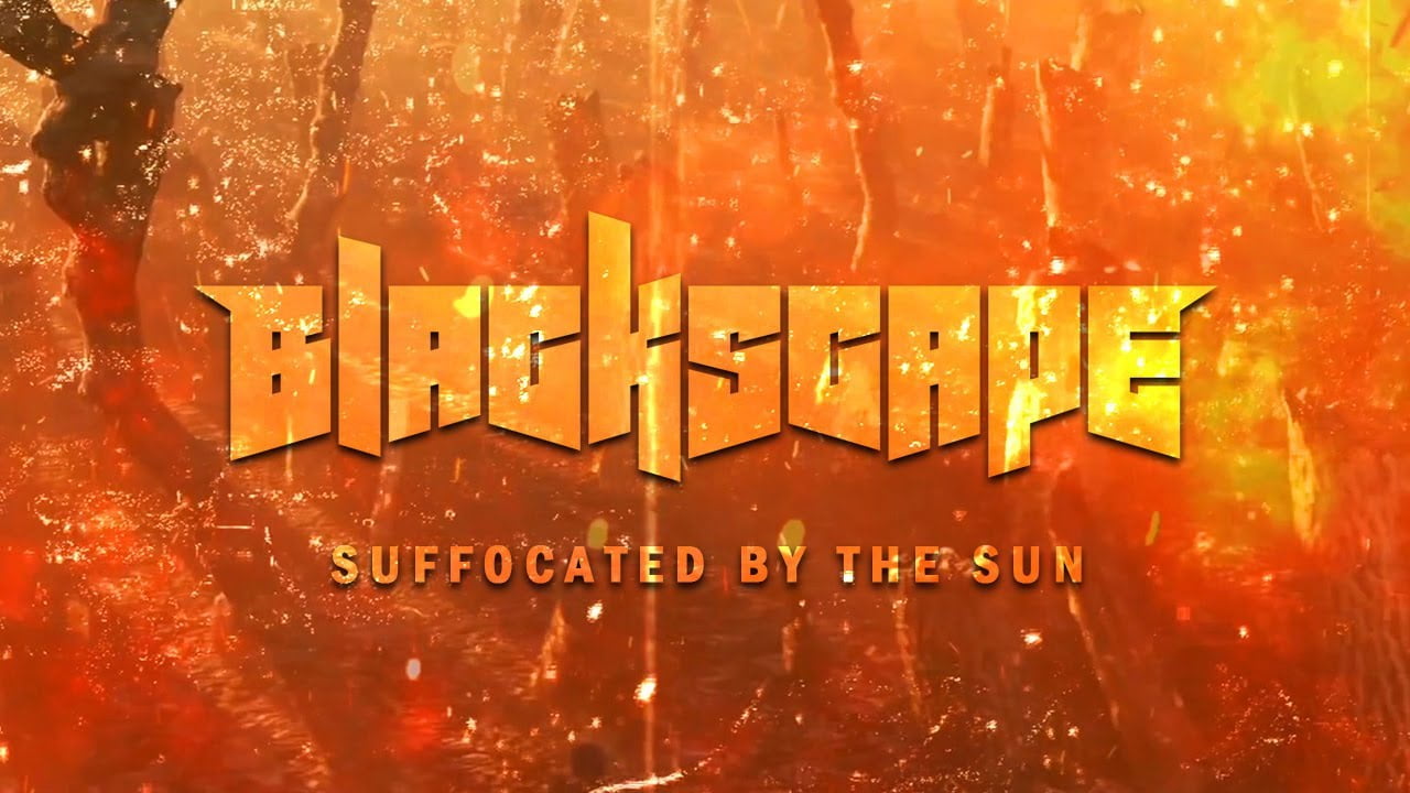 blackscape suffocated by the sun lyric video