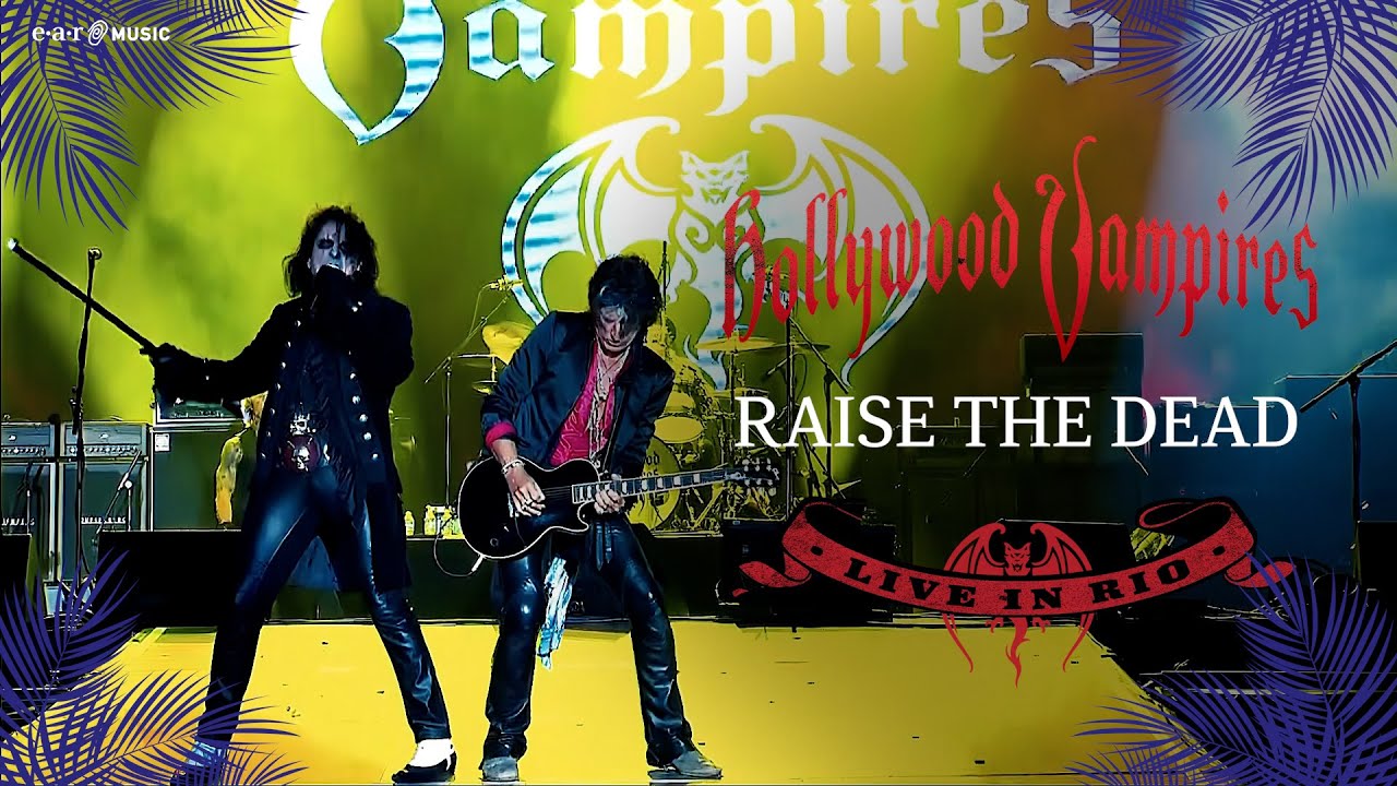 hollywood vampires raise the dead official video new album live in rio out now