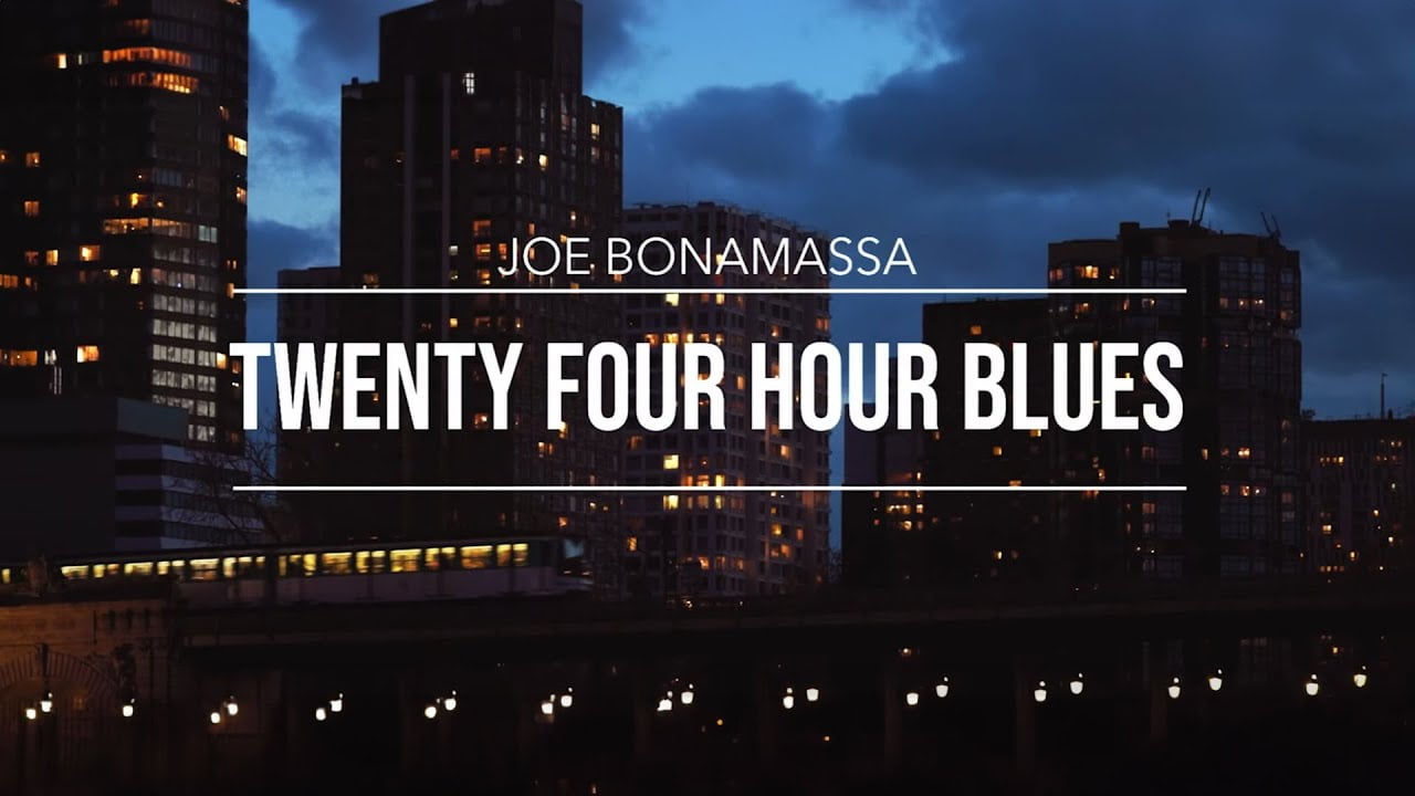 joe bonamassa 22twenty four hour blues22 official music video