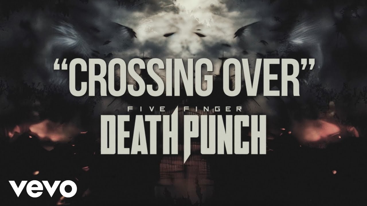 five finger death punch crossing over official lyric video