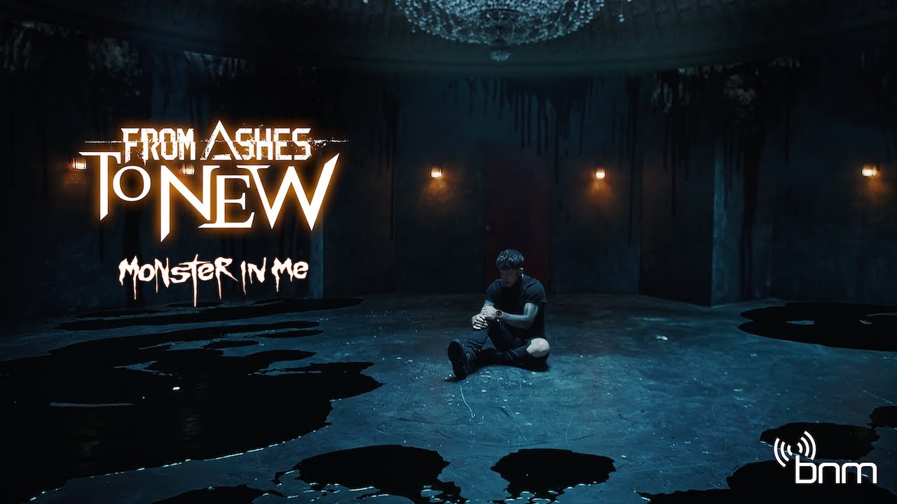 from ashes to new monster in me official video