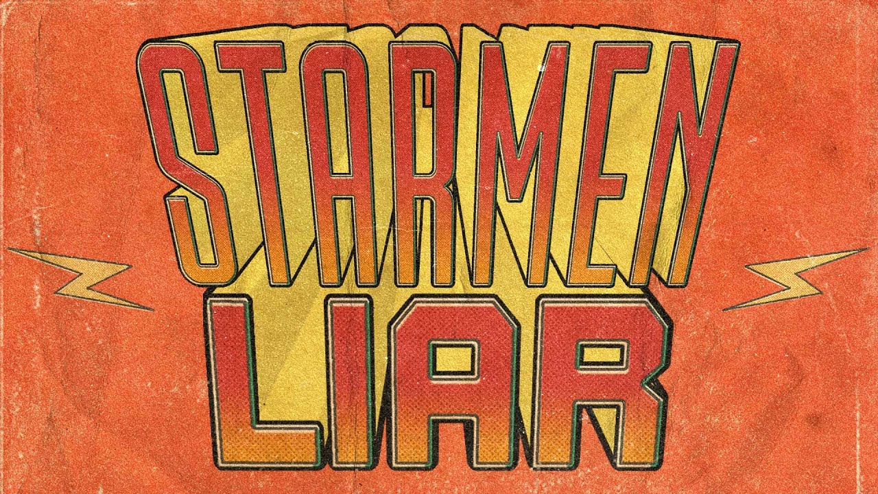 starmen liar official music video
