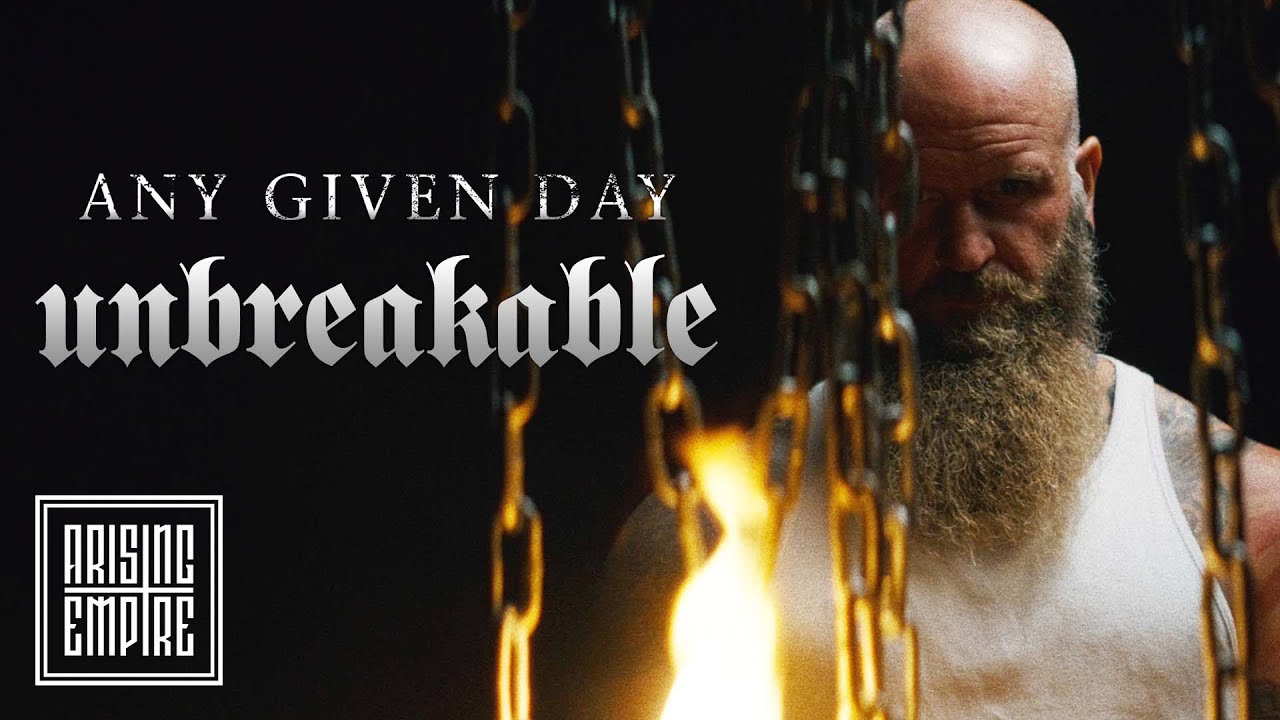 any given day unbreakable official video