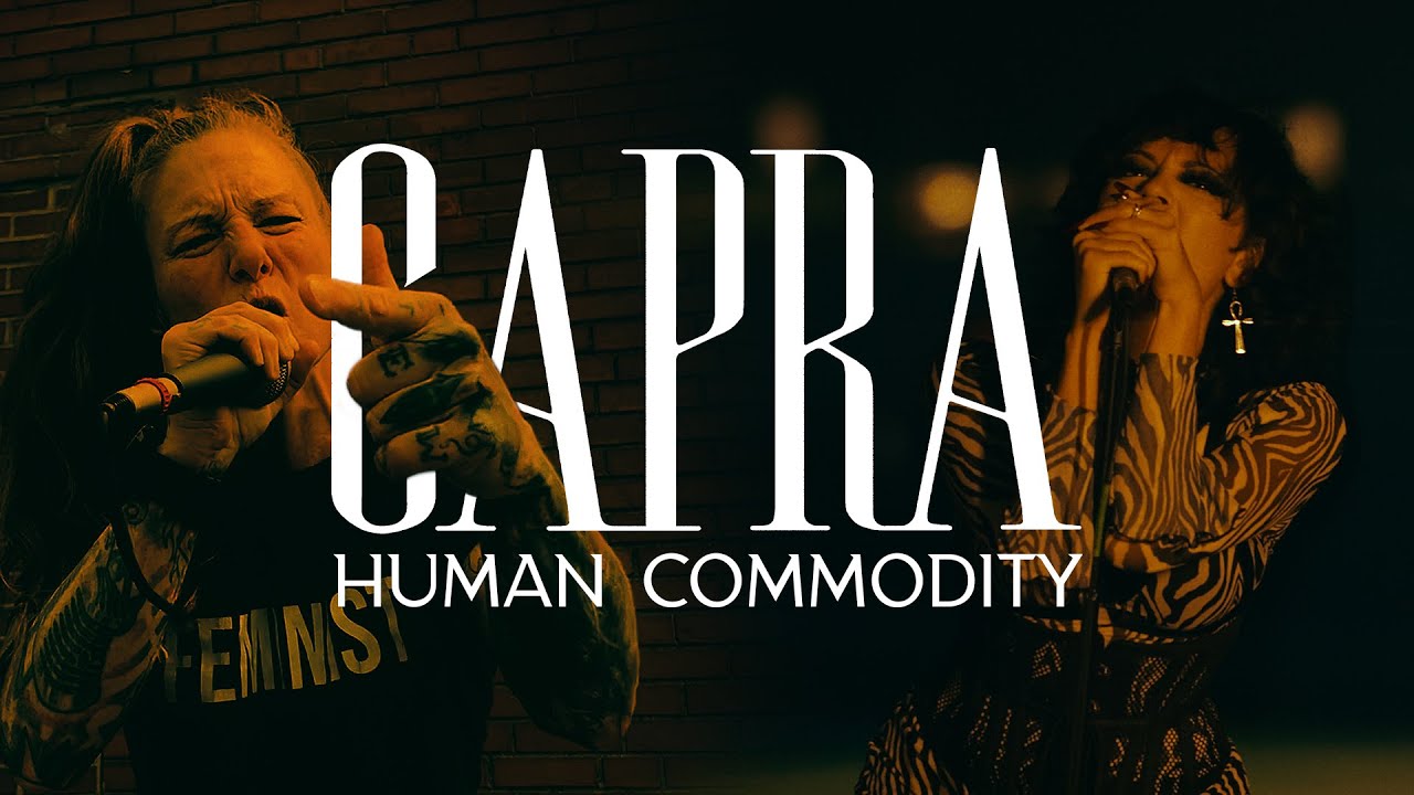 capra human commodity feat. candace puopolo official video