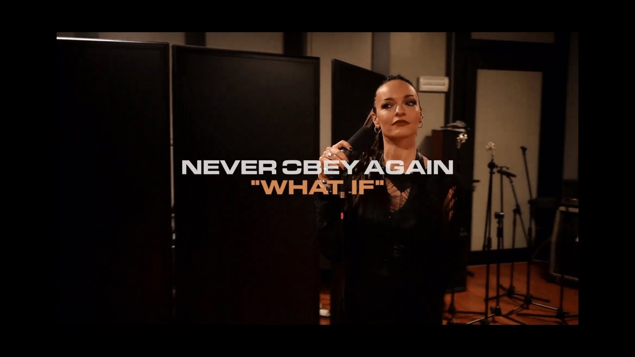 never obey again what if official videoclip