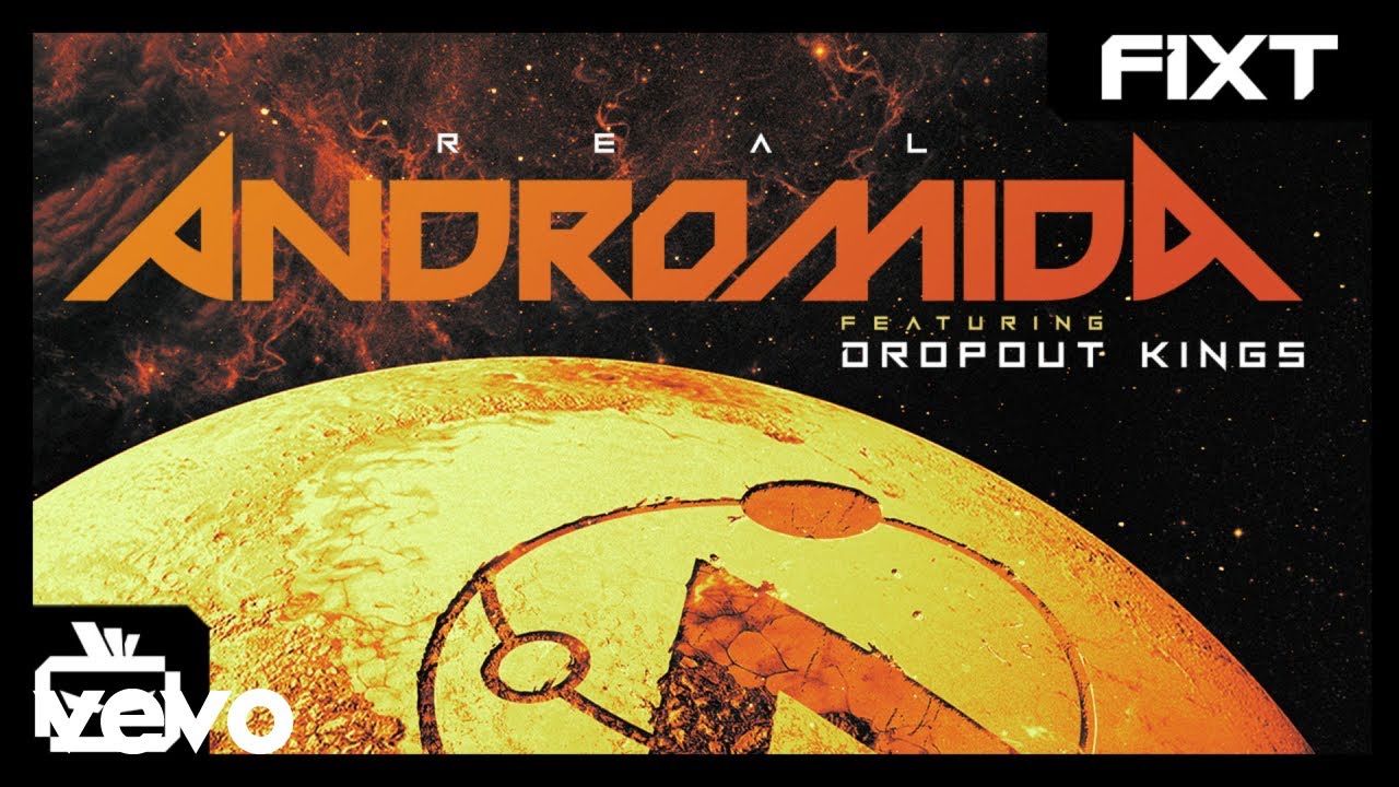 andromida real feat. dropout kings