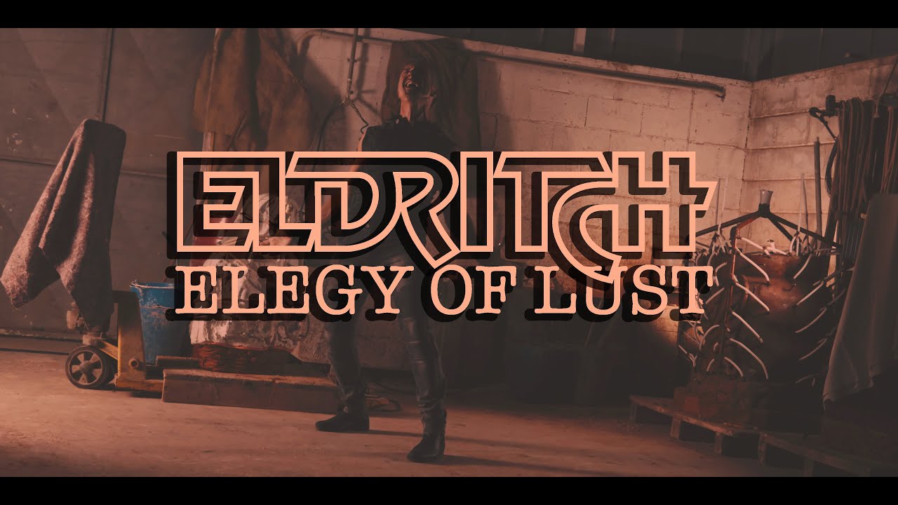 eldritch elegy of lust official video