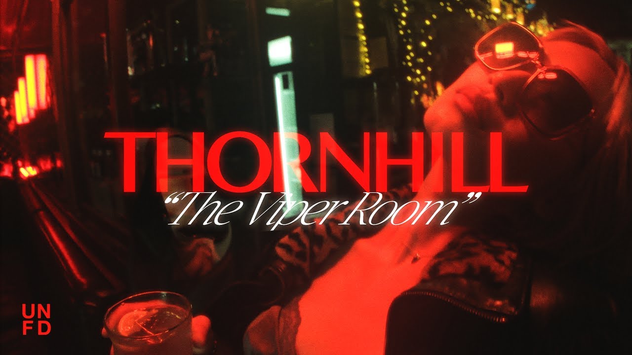 thornhill viper room official music video