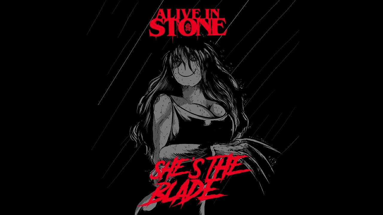 alive in stone shes the blade official audio