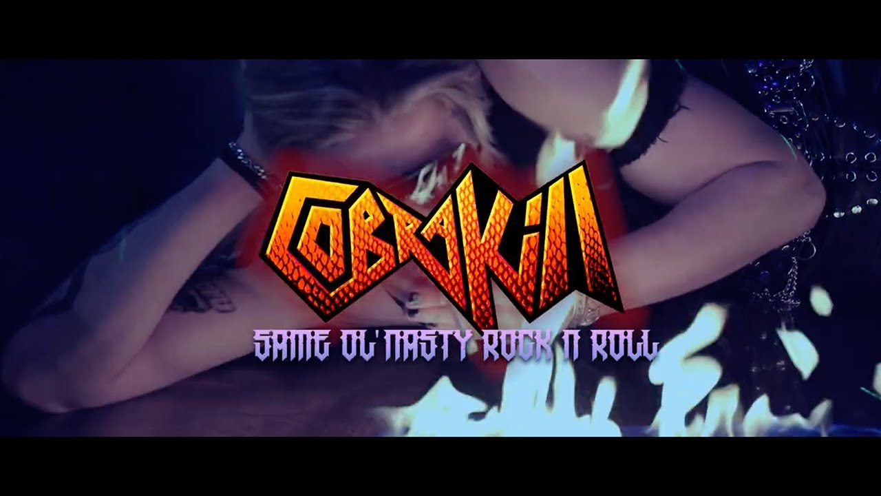 cobrakill 22same ol nasty rock n roll22 official music video