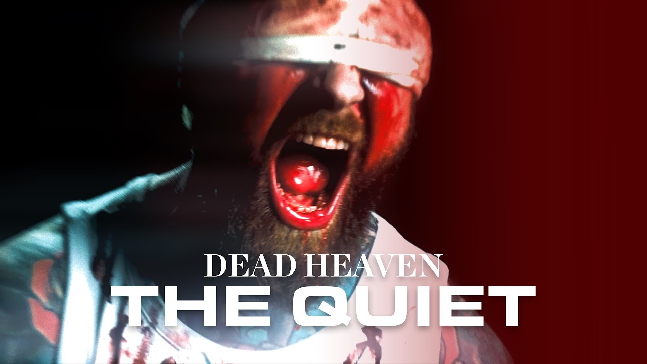 dead heaven the quiet official music video