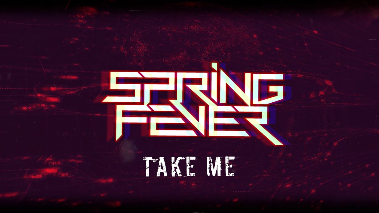 spring fever 22take me22 official lyric video