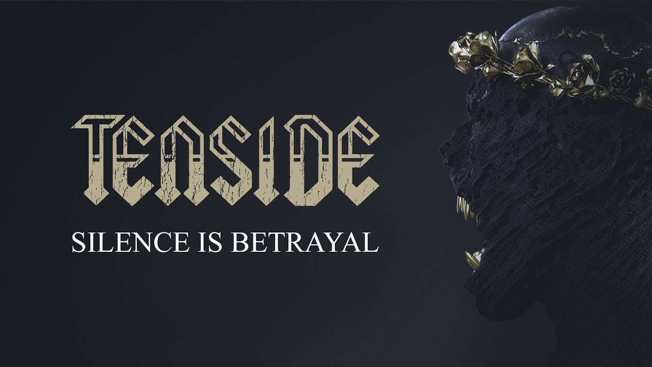 tenside silence is betrayal official audio
