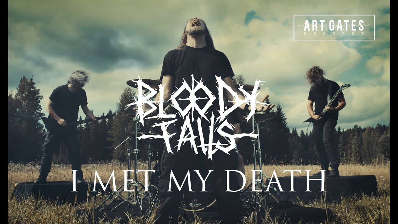 bloody falls i met my death official video