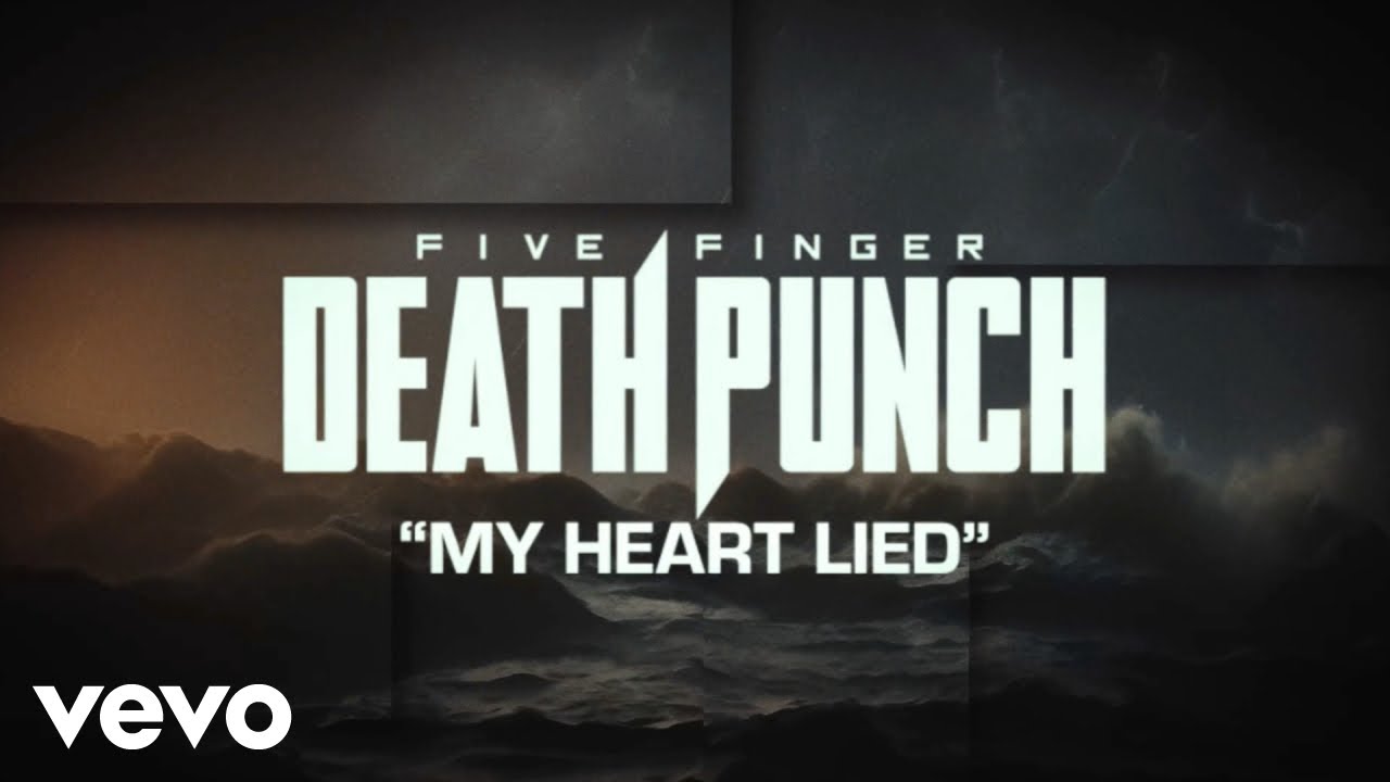 five finger death punch my heart lied official lyric video