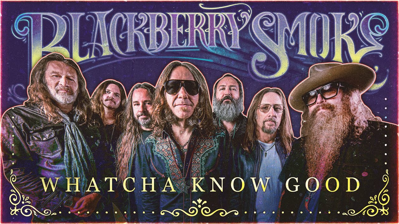 blackberry smoke whatcha know good official music video
