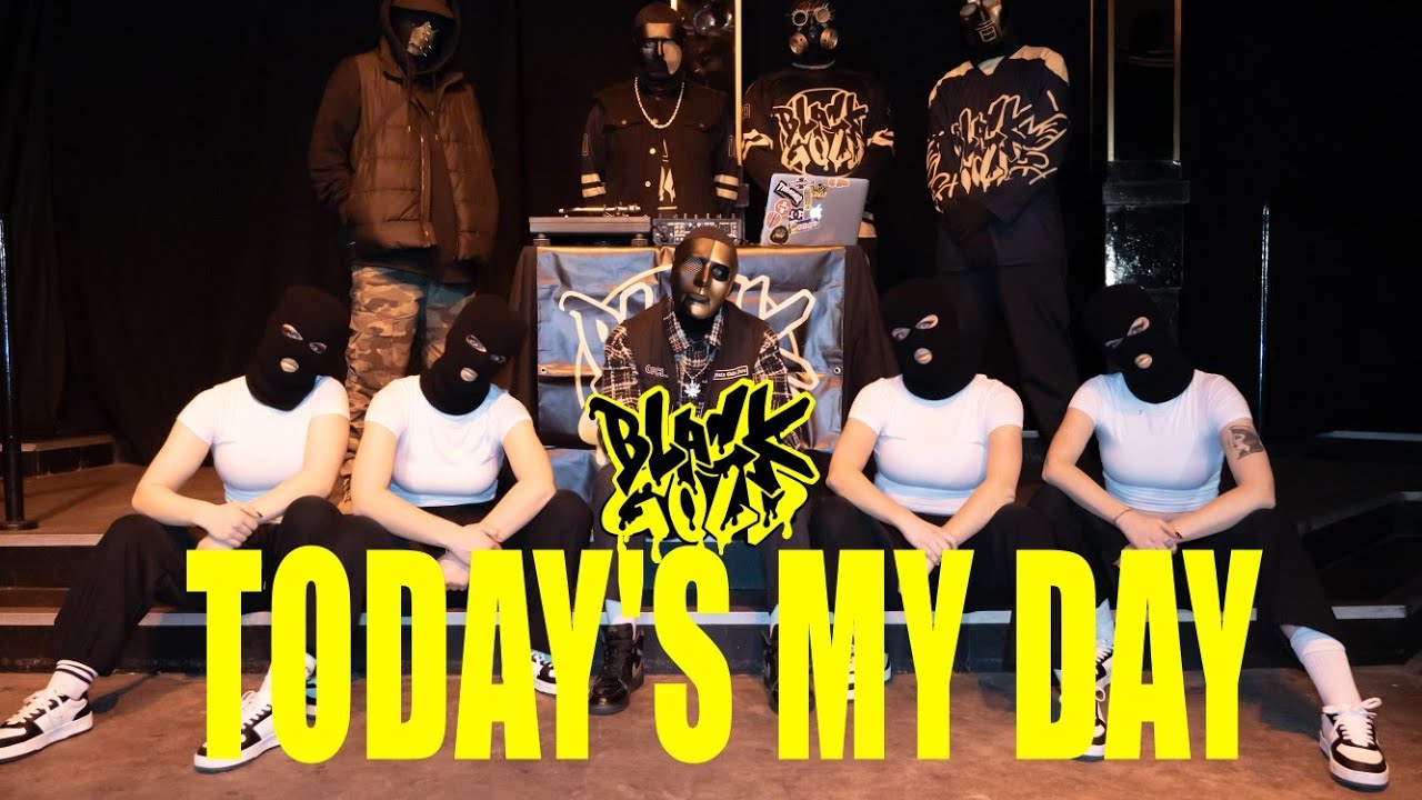 blackgold todays my day official music video