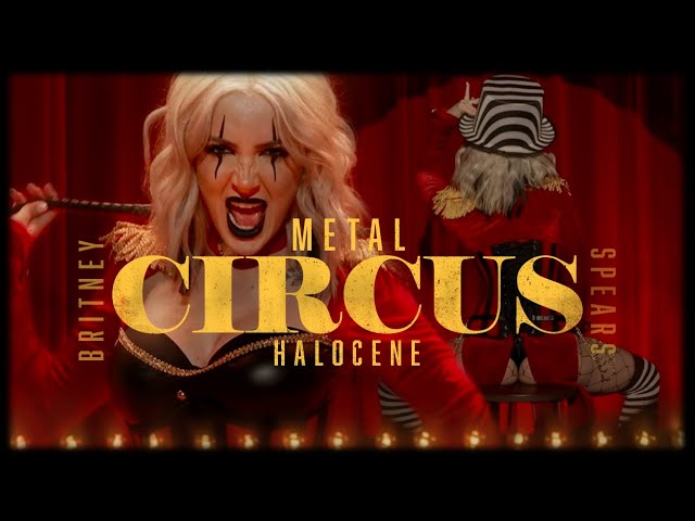 britney spears circus metal cover by halocene