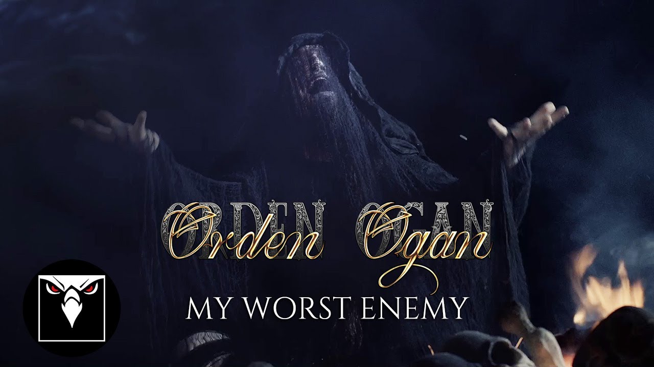 orden ogan my worst enemy official music video