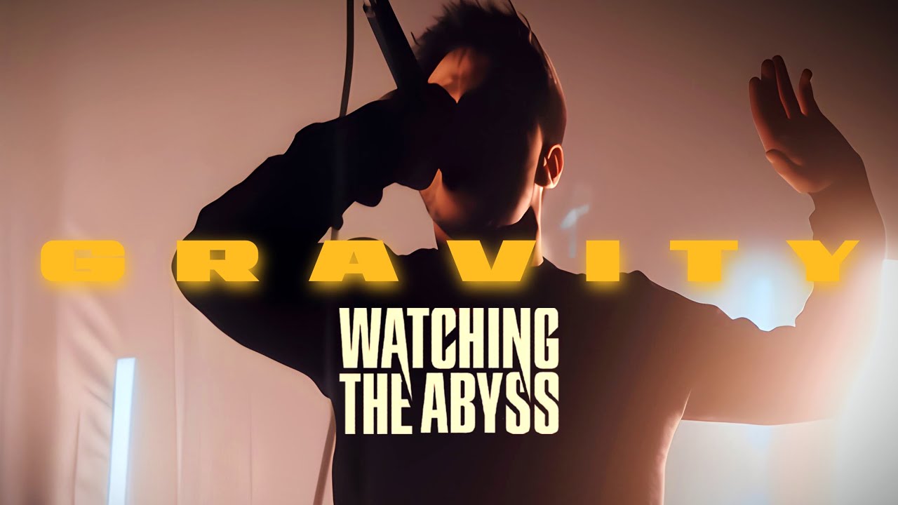 watching the abyss gravity official music video