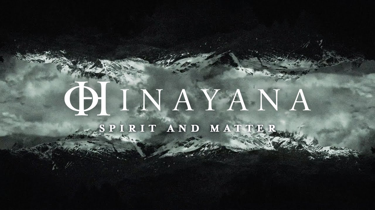hinayana spirit and matter lyric video napalm records