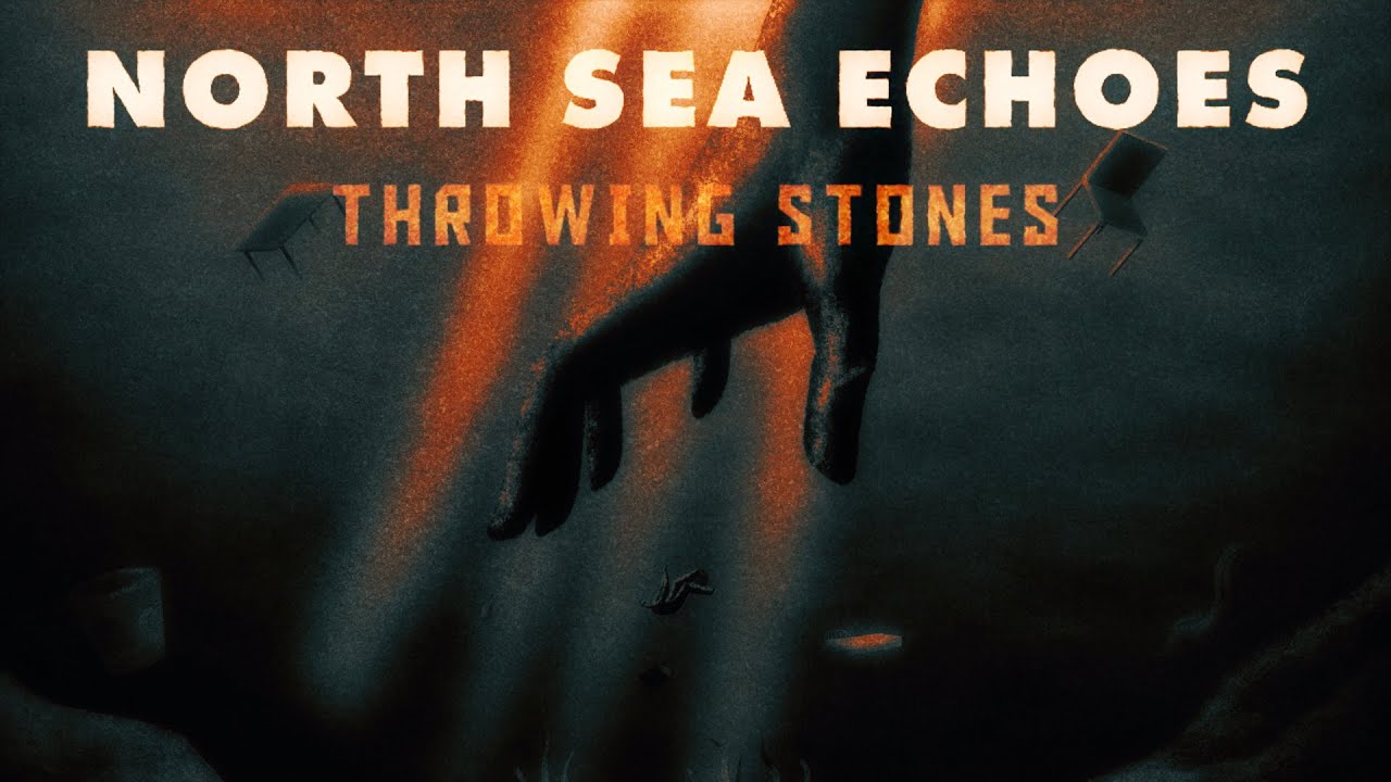 north sea echoes throwing stones official video